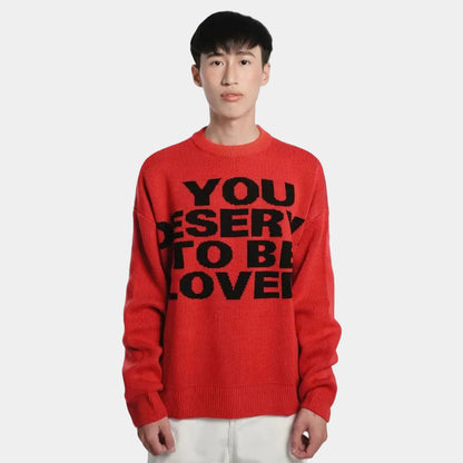 138Cknit You Deserve To Be Loved Knit Sweater